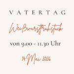 Schriftzug Weißwurstfrühstück am Vatertag, 14. Mai 2026 von 09.00 bis 11:30 Uhr.
