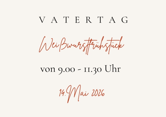 Schriftzug Weißwurstfrühstück am Vatertag, 14. Mai 2026 von 09.00 bis 11:30 Uhr.